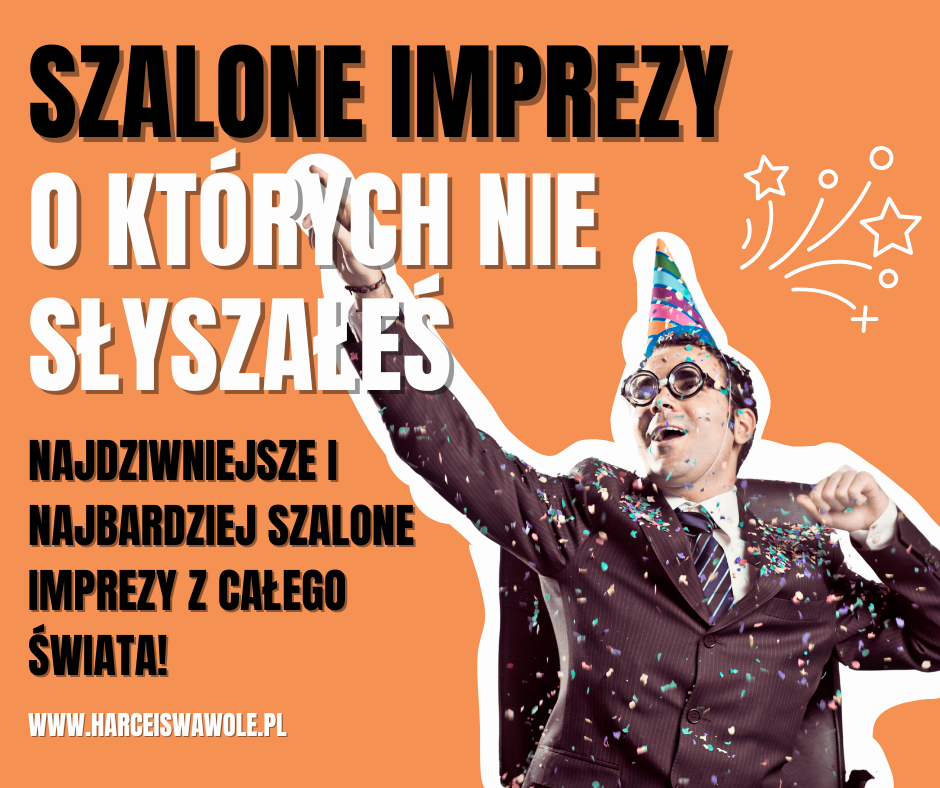 Ciekawe i kreatywne rodzaje imprez z całego świata – od rozwodów po polterabend!